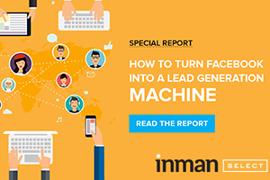 You are currently viewing Inman Special Report: Turn Facebook into a Lead Generation Machine